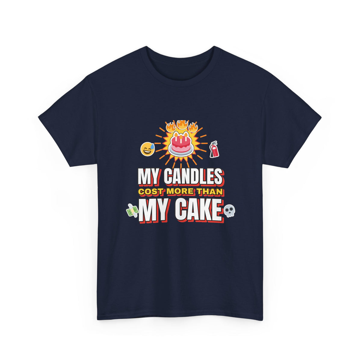 My Candles Cost More Than My Cake Funny Birthday shirt – Gildan tee by Happywear