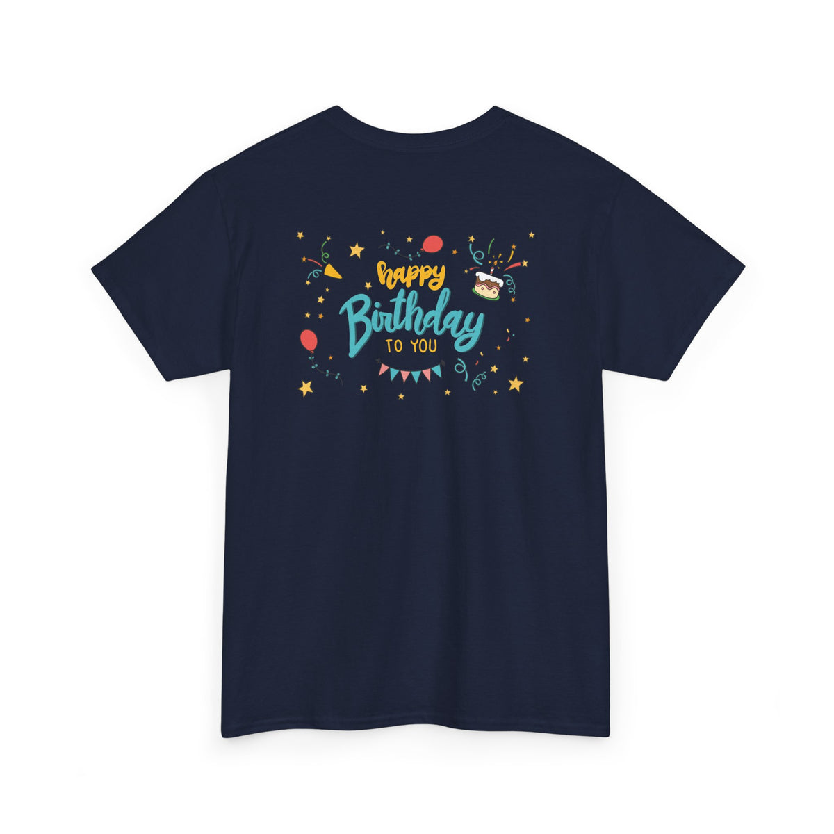 Happy Birthday To You Confetti Tee – Front & Back