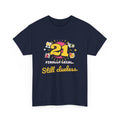 21 Finally Legal Still Clueless 21st Birthday shirt – Gildan tee by Happywear