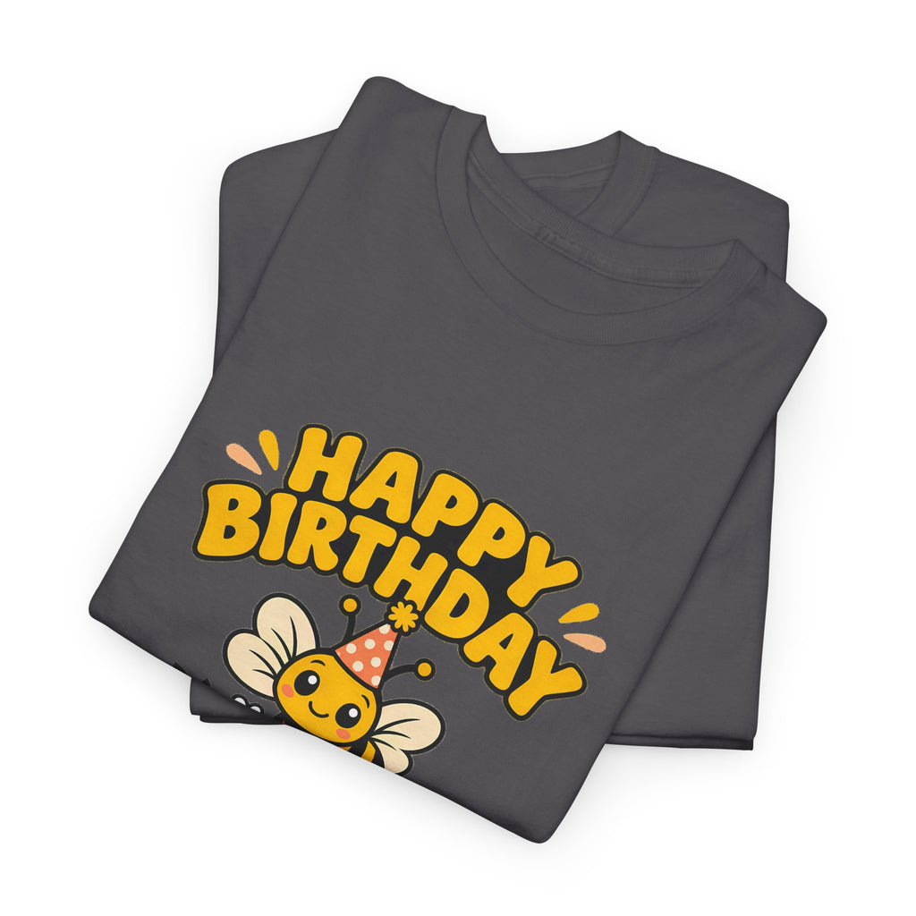 Bee Happy Birthday Tee