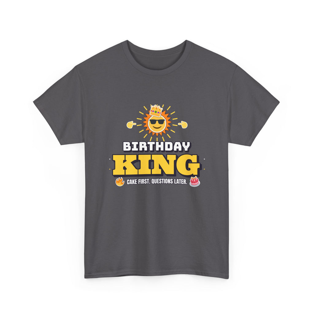 Birthday King Cake First Questions Later Funny Birthday shirt – Gildan tee by Happywear