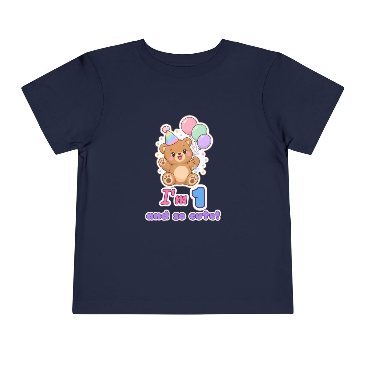 I'm 1 and So Cute Teddy Bear Birthday shirt – toddler Gildan tee by Happywear