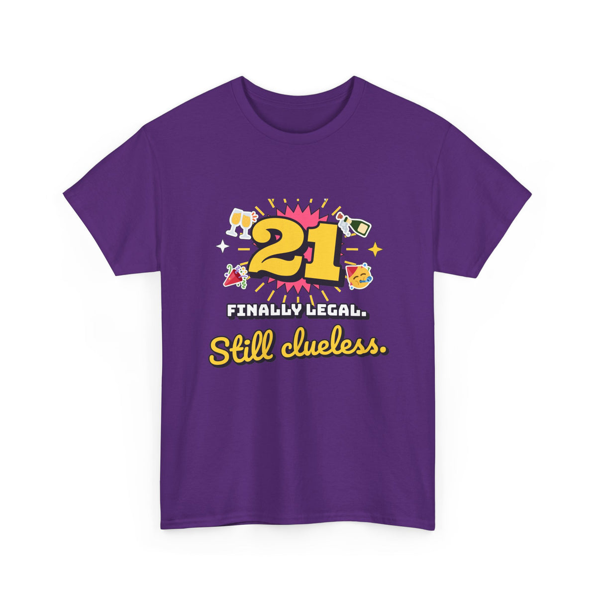 21 Finally Legal Still Clueless 21st Birthday shirt – Gildan tee by Happywear