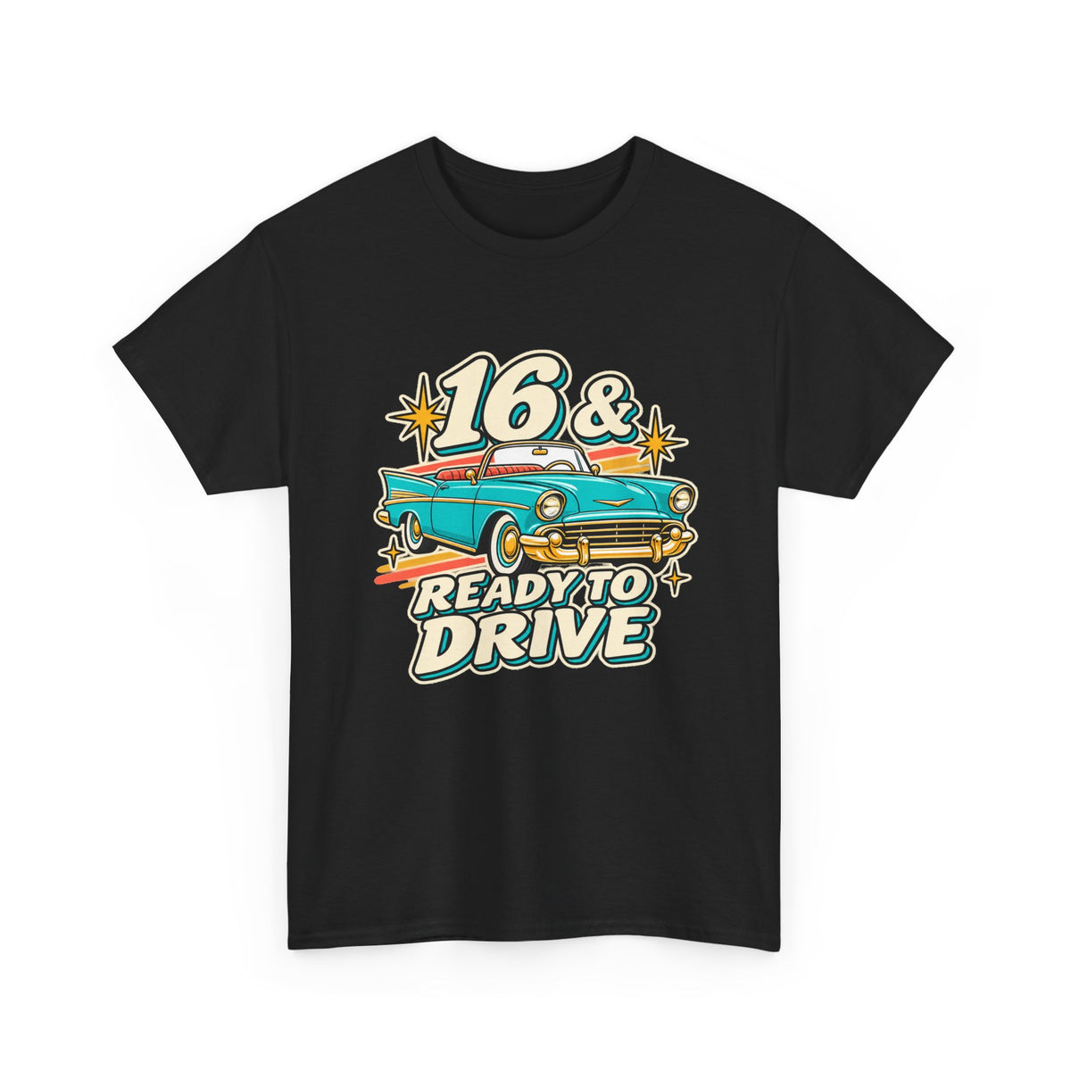 16 & Ready to Drive 16th Birthday Tee