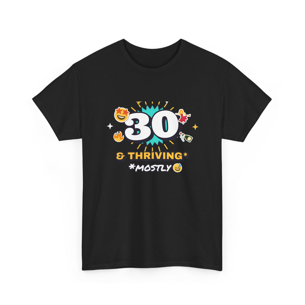 30 and Thriving Mostly Funny 30th Birthday shirt – Gildan tee by Happywear