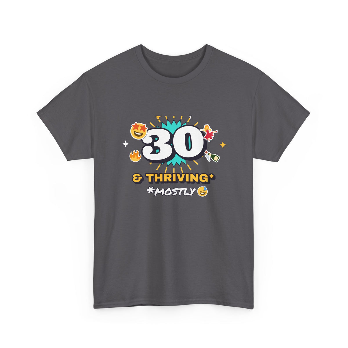 30 and Thriving Mostly Funny 30th Birthday shirt – Gildan tee by Happywear