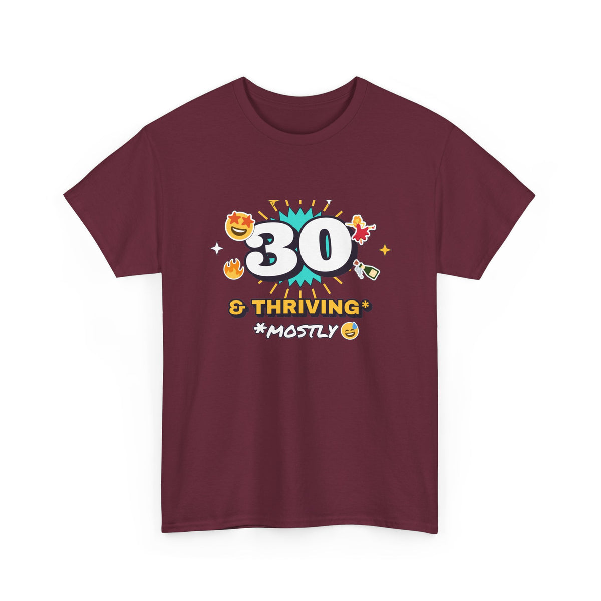 30 and Thriving Mostly Funny 30th Birthday shirt – Gildan tee by Happywear