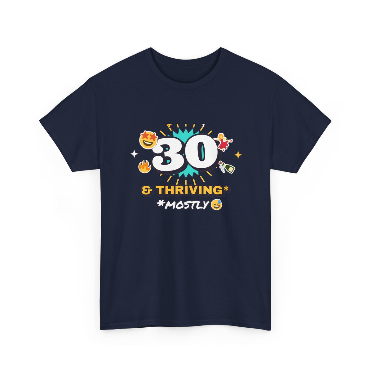 30 and Thriving Mostly Funny 30th Birthday shirt – Gildan tee by Happywear