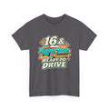 16 & Ready to Drive 16th Birthday Tee