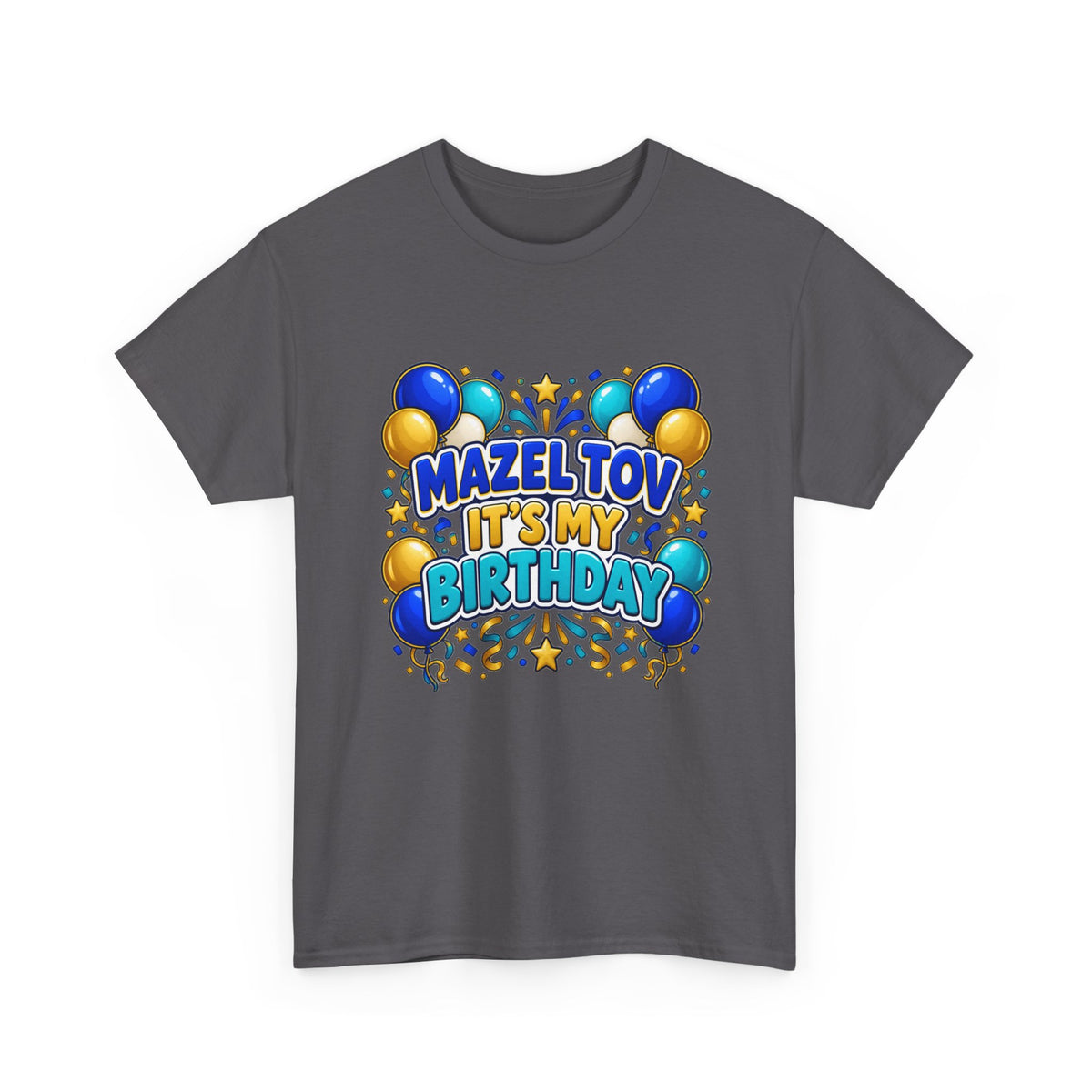 Mazel Tov It's My Birthday Tee