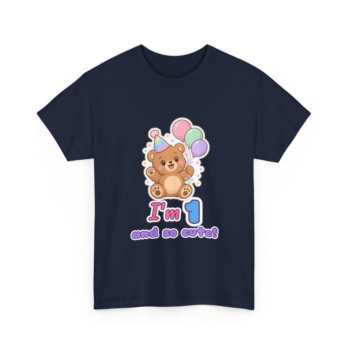 I'm 1 and So Cute Teddy Bear Birthday shirt – Gildan tee by Happywear